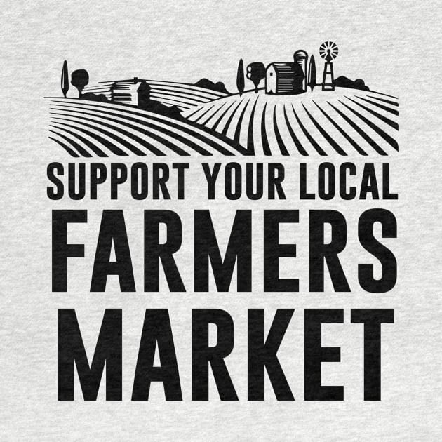 Support Your Local Farmers Market by sandyrm